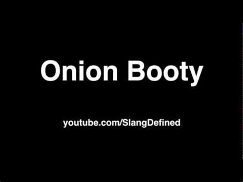 onion booty meaning